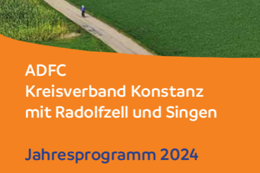 Jahresprogramm 2024 ADFC Kreisverband Konstanz Jahresprogramm 2024 ADFC Kreisverband Konstanz